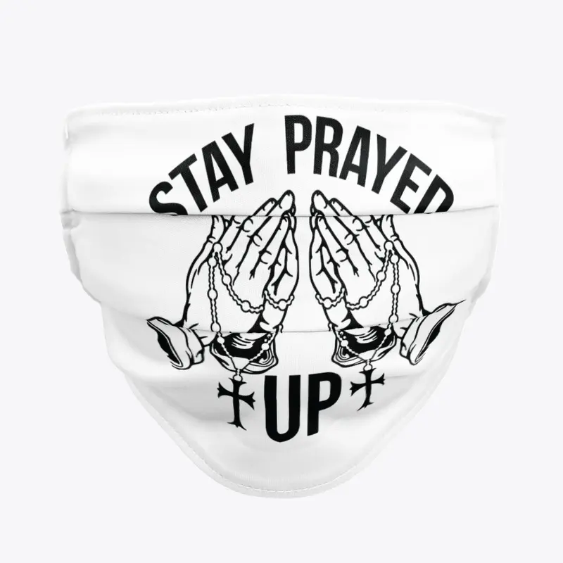 Stay Prayed Up