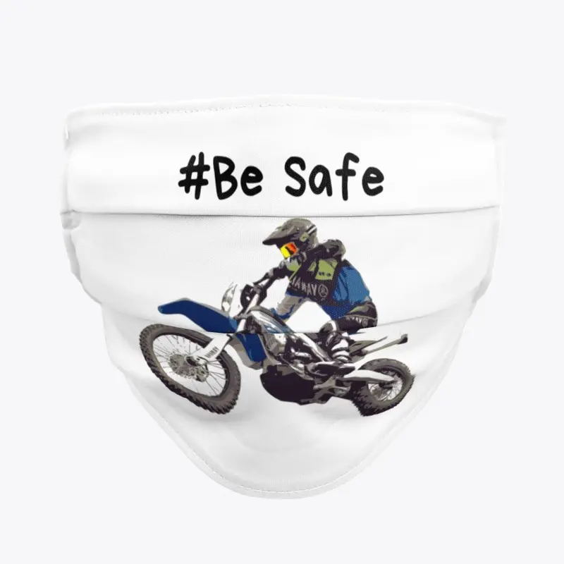 #Be Safe